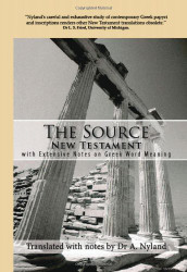 Source New Testament With Extensive Notes On Greek Word Meaning