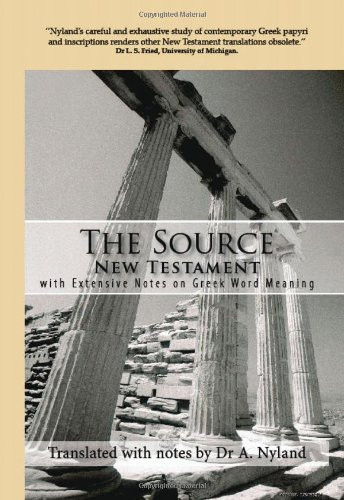 Source New Testament With Extensive Notes On Greek Word Meaning