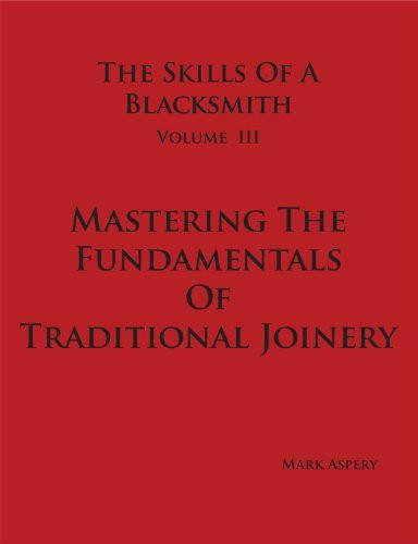 Skills of a Blacksmith Volume 3 Mastering the Fundamentals