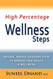 High Percentage Wellness Steps