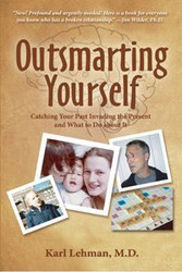 Outsmarting Yourself: Catching Your Past Invading the Present and What