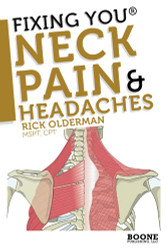 Fixing You: Neck Pain & Headaches: Self-Treatment for healing Neck