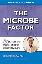 Microbe Factor: Your Innate Immunity and the Coming Health