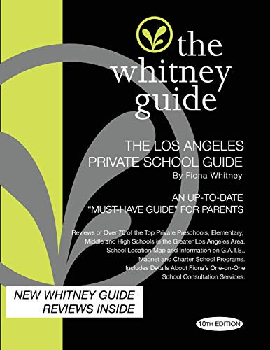 Whitney Guide: The Los Angeles Private School Guide