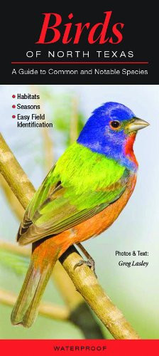 Birds of North Texas: A Guide to Common & Notable Species