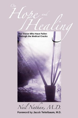 On Hope and Healing: For Those Who Have Fallen Through the Medical
