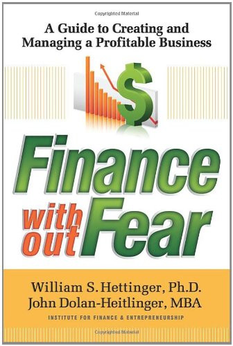 Finance Without Fear: A Guide to Creating and Managing a Profitable