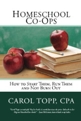Homeschool Co-ops: How to Start Them Run Them and Not Burn Out