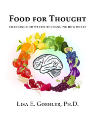Food for Thought: Changing How We Feel By Changing How We Eat