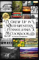 I Grew Up in Southwestern Pennsylvania Cookbook