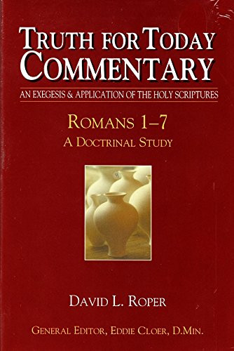 Romans 1-7 Truth for Today Commentary