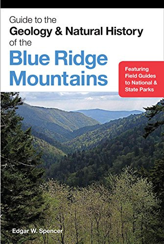 Guide to the Geology and Natural History of the Blue Ridge