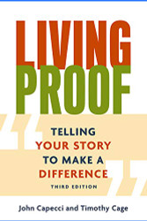 Living Proof: Telling Your Story to Make a Difference