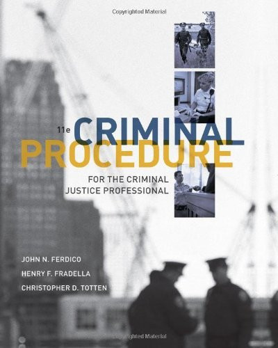 Criminal Procedure For The Criminal Justice Professional