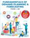 Fundamentals of Demand Planning & Forecasting