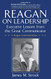 Reagan on Leadership: Executive Lessons from the Great Communicator