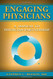 Engaging Physicians: A Manual to Physicians Partnership