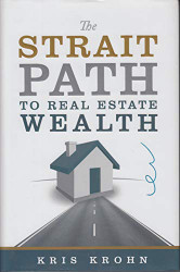 Strait Path to Real Estate Wealth