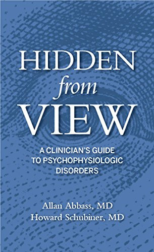 Hidden From View: A clinician's guide to psychophysiologic disorders