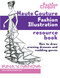 Haute Couture Fashion Illustration Resource Book