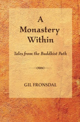Monastery Within: Tales from the Buddhist Path