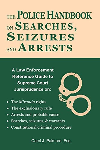 Police Handbook on Searches Seizures and Arrests