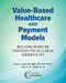 Value-Based Healthcare and Payment Models