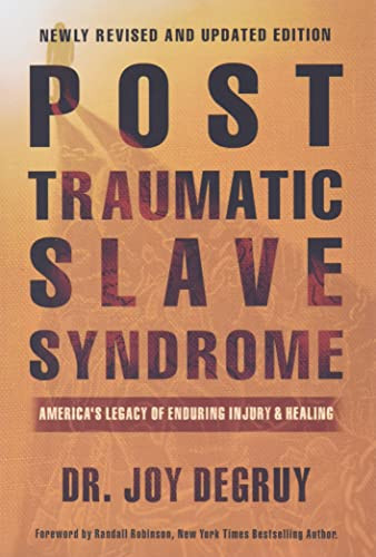 Post Traumatic Slave Syndrome