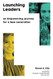 Launching Leaders: An Empowering Journey for a New Generation Launching Leaders: An Empowering Journey for a New Generation