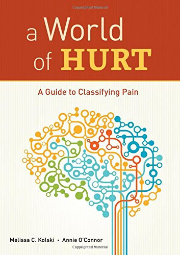 World of Hurt: A Guide to Classifying Pain