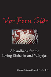 Vor Forn Sidr: (Our Ancient Religion)