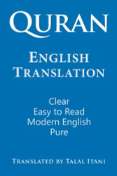 Quran: English Translation. Clear Pure Easy to Read in Modern