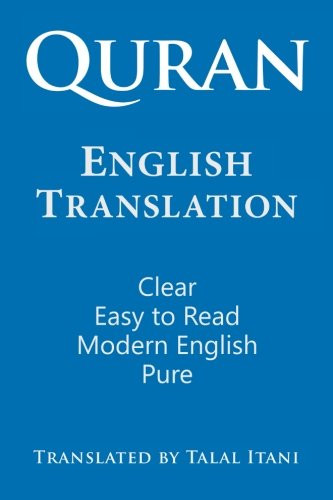 Quran: English Translation. Clear Pure Easy to Read in Modern