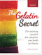 Gelatin Secret: The Surprising Superfood That Transforms Your