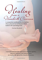 Healing from a Homebirth Cesarean