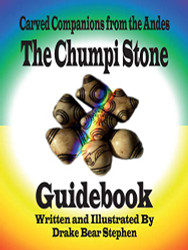 Chumpi Stone Guidebook: Carved Companions from the Andes