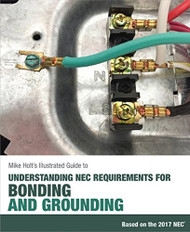 Mike Holt's Illustrated Guide to Understanding NEC Requirements