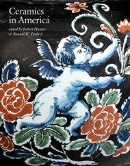 Ceramics in America 2020 (Ceramics in America Annual)