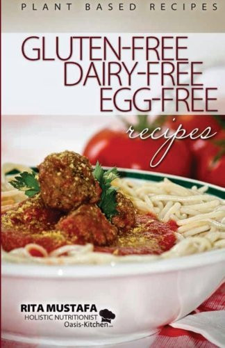Gluten-Free Dairy-Free Egg-Free Recipes