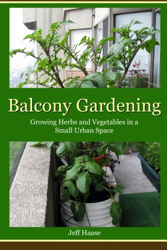 Balcony Gardening: Growing Herbs and Vegetables in a Small Urban