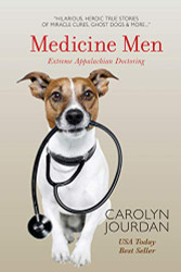 Medicine Men: Extreme Appalachian Doctoring