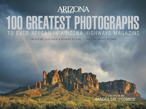 100 Greatest Photographs to Ever Appear In Arizona Highways
