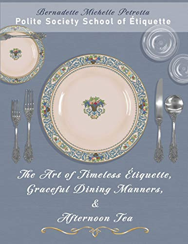 Art of Timeless ?ëtiquette Graceful Dining Manners & Afternoon Volume 4