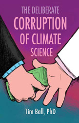 Deliberate Corruption of Climate Science