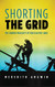 Shorting the Grid: The Hidden Fragility of Our Electric Grid
