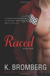 Raced (The Driven Trilogy)