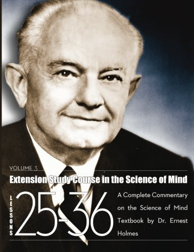 Extension Study Course in the Science of Mind Volume 3
