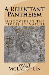 Reluctant Pantheism: Discovering the Divine in Nature