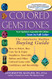Colored Gemstones: The Antoinette Matlins Buying Guide-How to Select