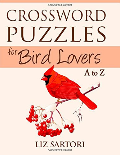 Crossword Puzzles for Bird Lovers A to Z - Crossword Puzzles for Hobby